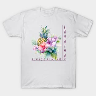 Always Remember Lahaina Hawaii T-Shirt